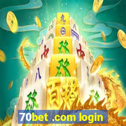 70bet .com login