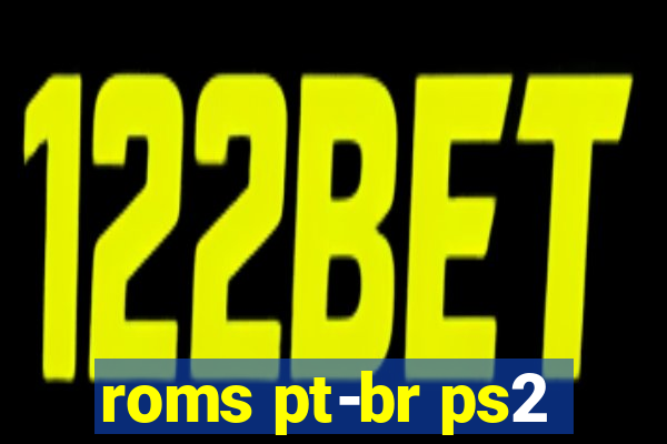 roms pt-br ps2