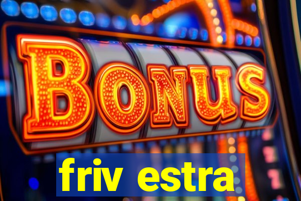 friv estra