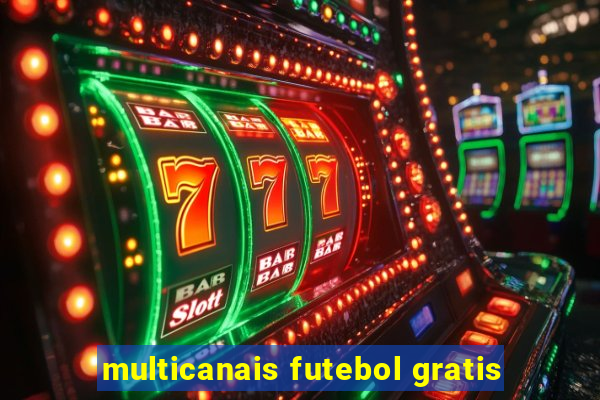 multicanais futebol gratis