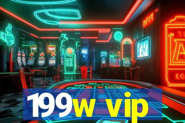 199w vip