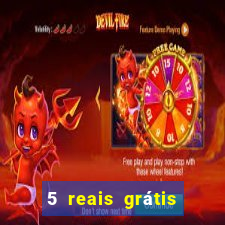 5 reais grátis para apostar cassino