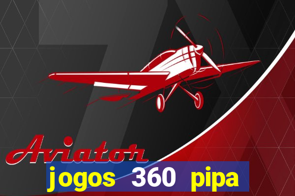 jogos 360 pipa combate 3d