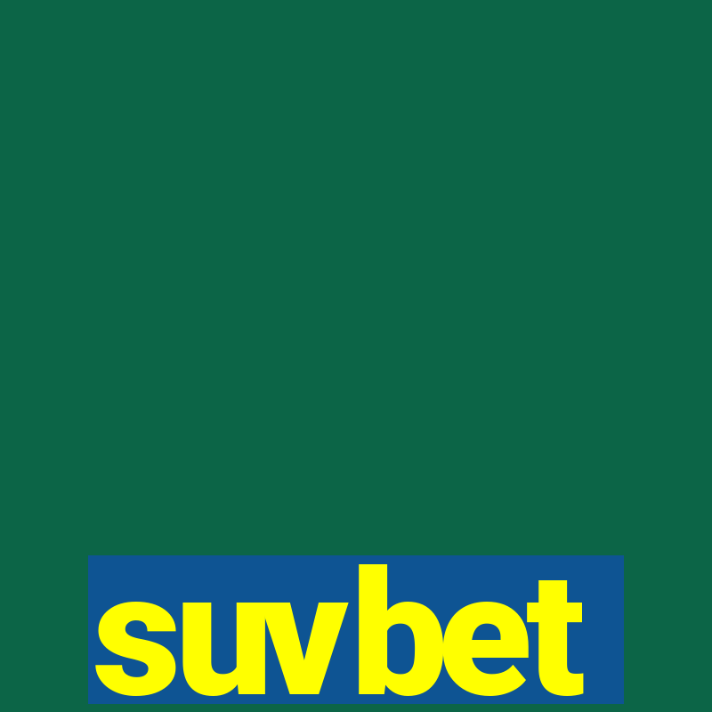 suvbet