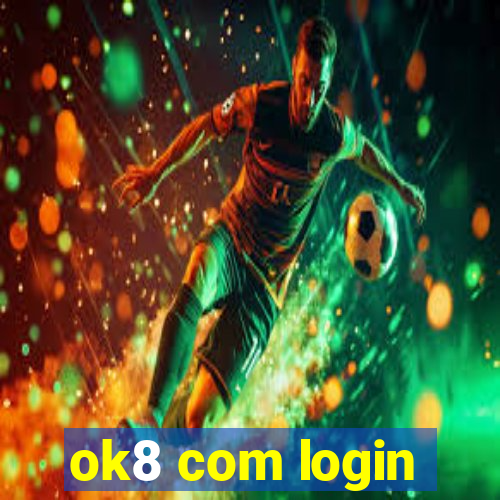 ok8 com login