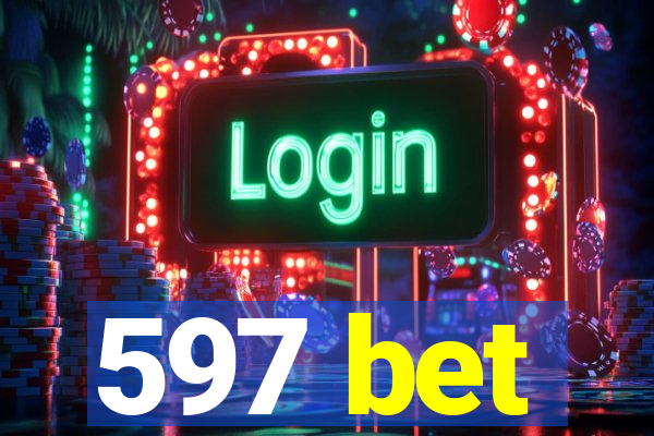 597 bet