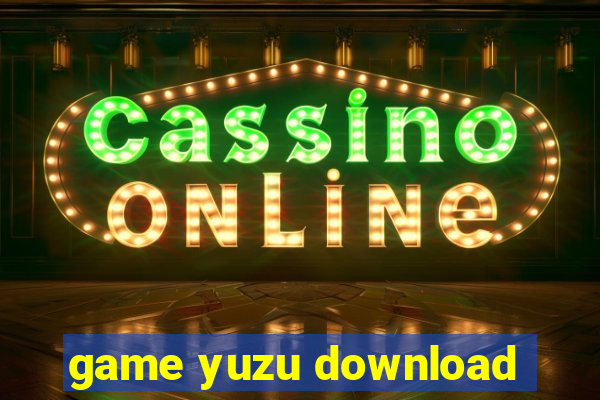 game yuzu download