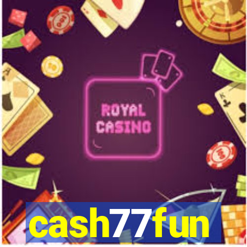 cash77fun