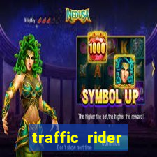 traffic rider dinheiro infinito