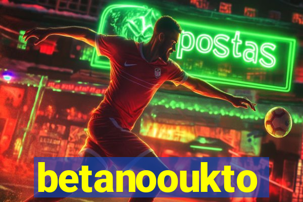 betanooukto