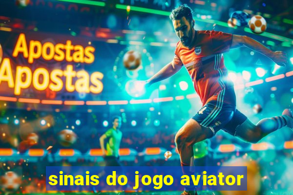 sinais do jogo aviator