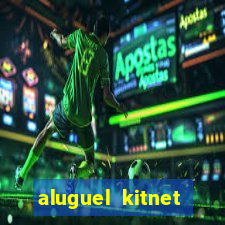 aluguel kitnet cruzeiro novo df