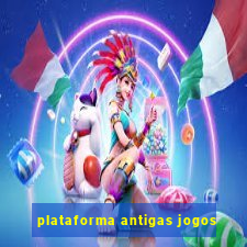 plataforma antigas jogos