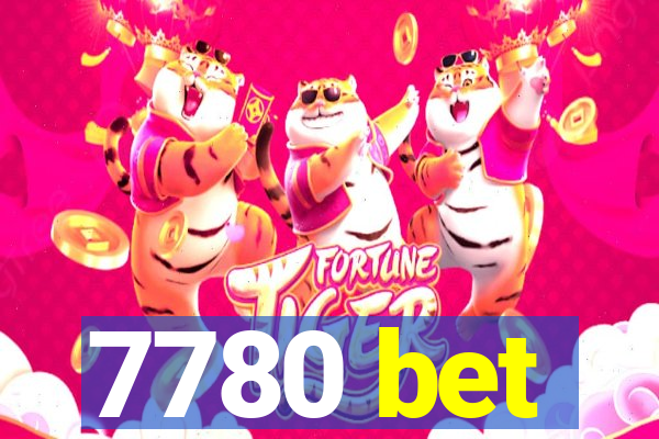 7780 bet