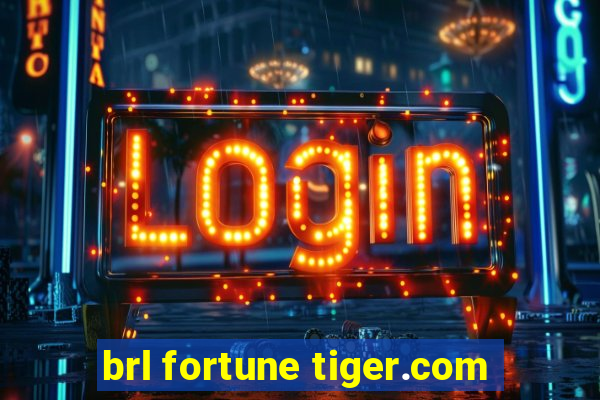 brl fortune tiger.com