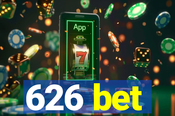 626 bet