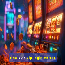 Boa 777 vip login entrar