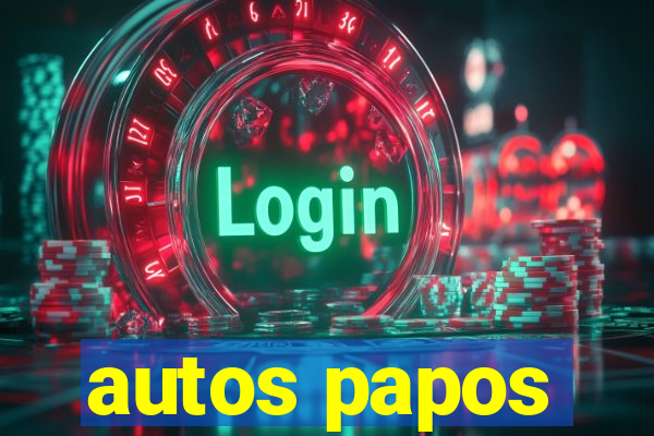 autos papos