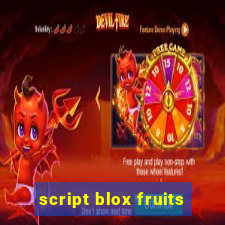 script blox fruits