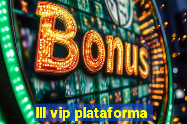 lll vip plataforma