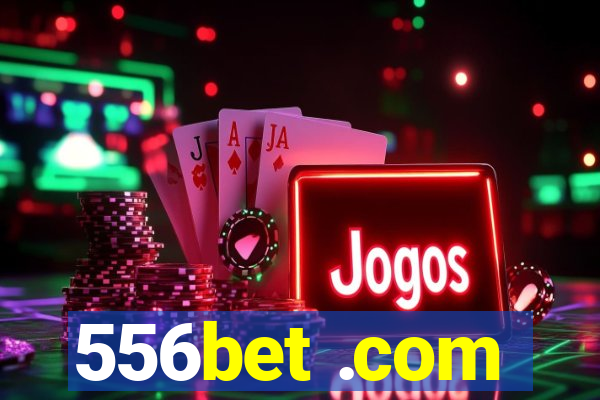 556bet .com