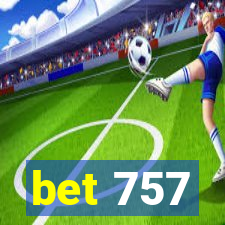 bet 757