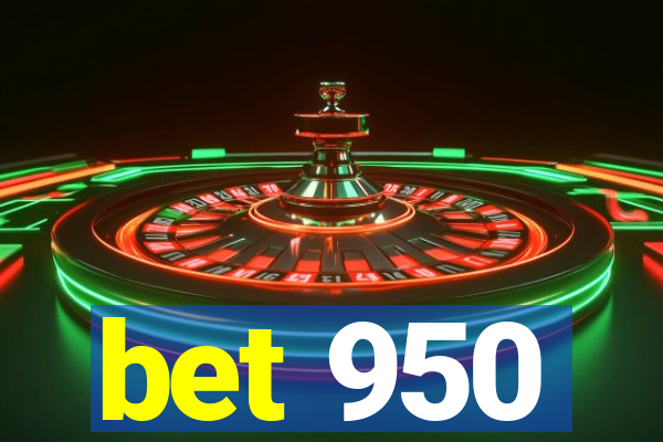 bet 950