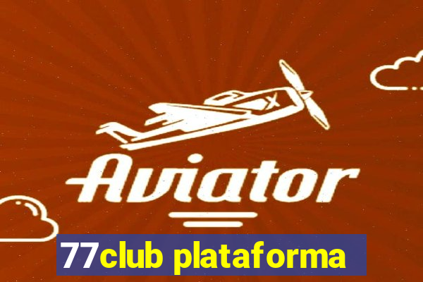 77club plataforma