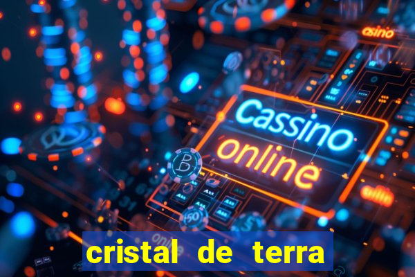 cristal de terra stardew valley