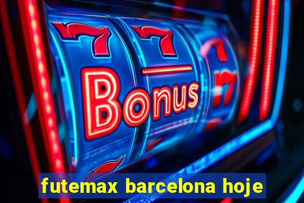 futemax barcelona hoje