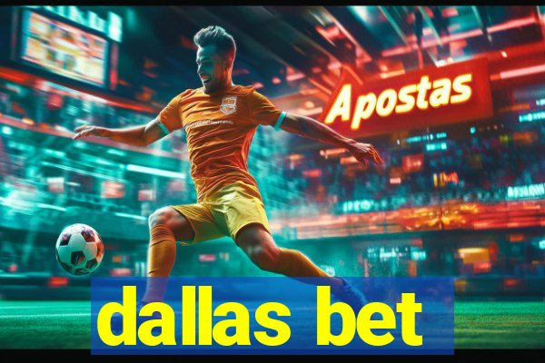 dallas bet