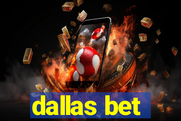 dallas bet