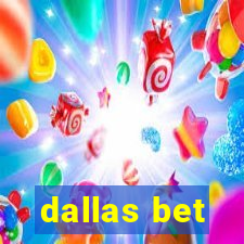 dallas bet