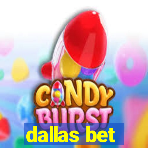 dallas bet