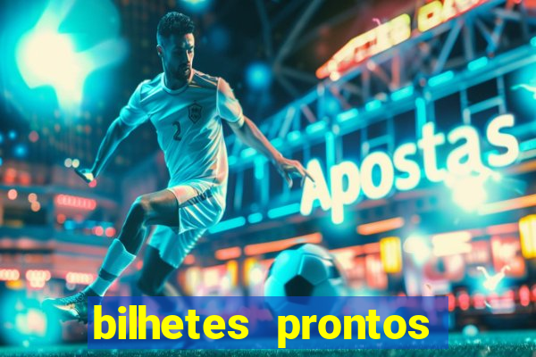 bilhetes prontos futebol para hoje