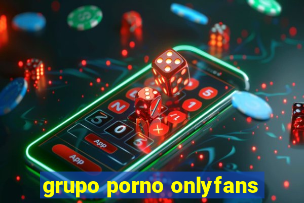 grupo porno onlyfans