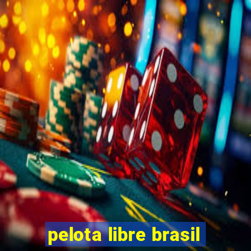 pelota libre brasil