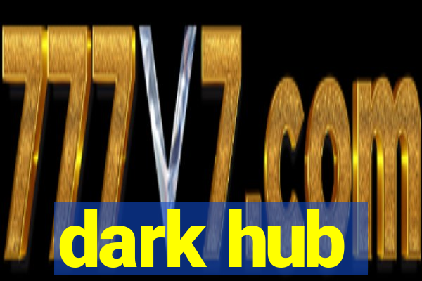 dark hub