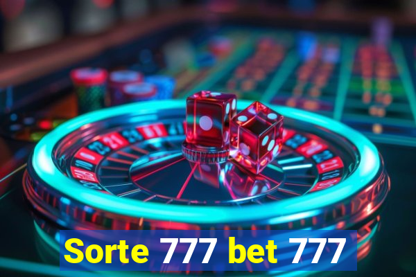 Sorte 777 bet 777