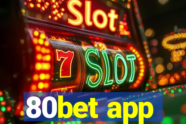 80bet app