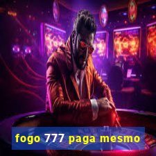 fogo 777 paga mesmo