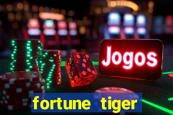 fortune tiger plataforma confiável