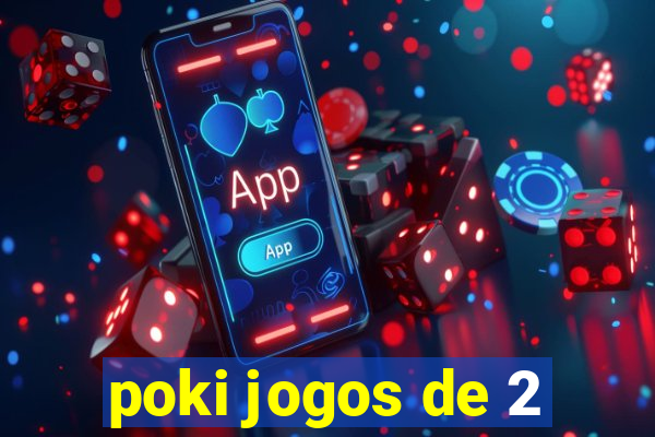 poki jogos de 2