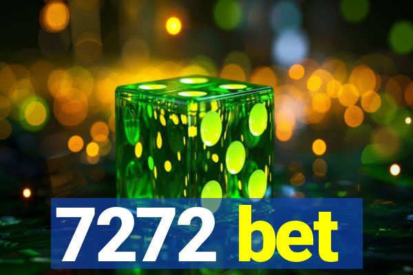 7272 bet