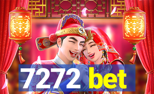 7272 bet