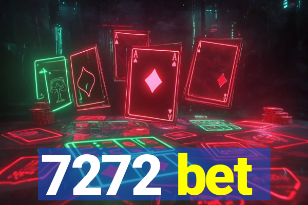 7272 bet