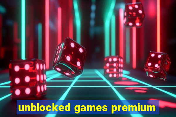 unblocked games premium