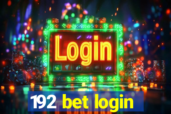 192 bet login