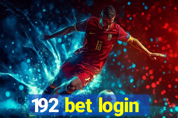 192 bet login