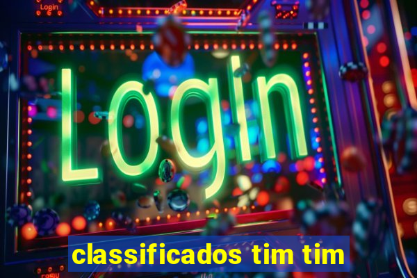 classificados tim tim